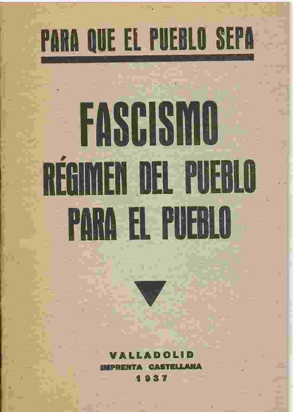 Fascismo. Régimen del pueblo para el pueblo.