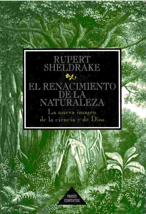 El renacimiento de la naturaleza.