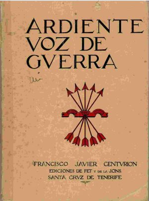 Ardiente voz de guerra.