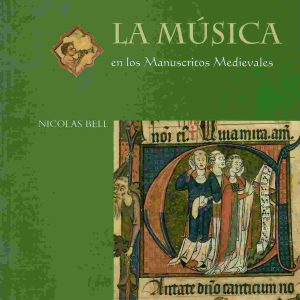 La música en los manuscritos medievales.