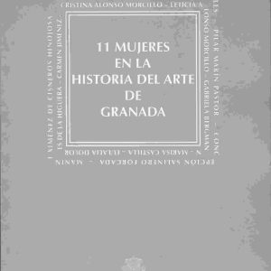 11 mujeres en la historia del arte de Granada.