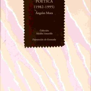 Antología poética (1982-1995).