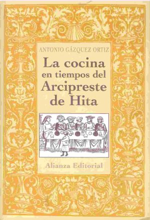 La cocina en tiempos del Arcipreste de Hita.