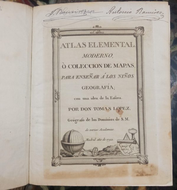 Atlas elemental moderno o Colección de mapas para enseñar a los niños geografía, con una idea de la Esfera.