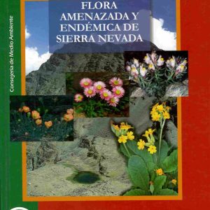 Flora amenazada y endémica de Sierra Nevada.