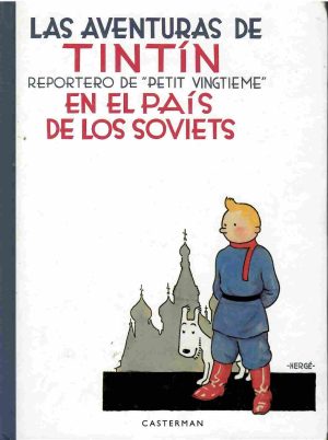Las Aventuras de Tintín reportero del "Petit vingtième" en el país de los soviets.