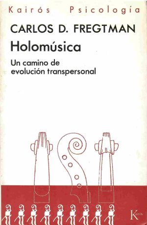 Holomúsica. Un camino de evolución transpersonal.