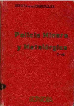 Policía minera y metalúrgica. 1934.