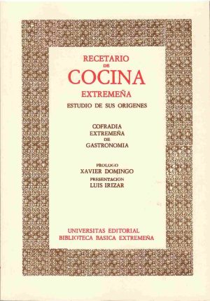 Recetario de cocina extremeña. Estudio de sus orígenes.