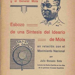 Esbozo de una síntesis del ideario de Mola en relación con Movimiento Nacional.