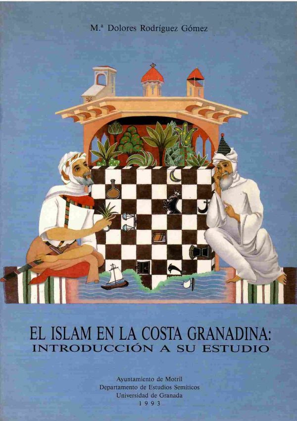 El islam en la costa granadina: Introducción a su estudio.