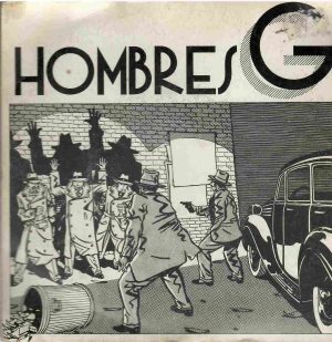 Hombres G: Marta tiene una marcapasos / La cagaste Burt Lancaster.