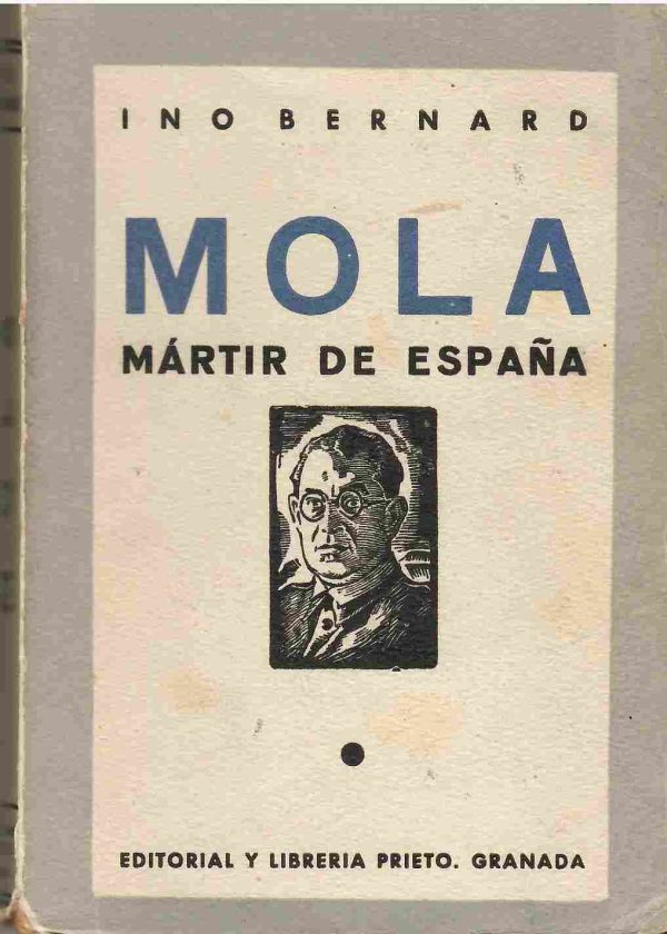 Mola. Mártir de España.