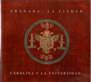 Granada, la ciudad carolina y la universidad.