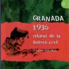 Granada 1936. Relatos de la guerra civil.