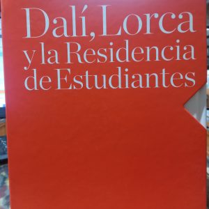 Dalí, Lorca y la Residencia de Estudiantes.
