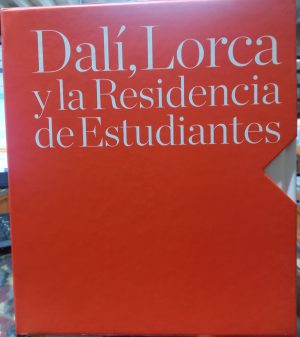 Dalí, Lorca y la Residencia de Estudiantes.