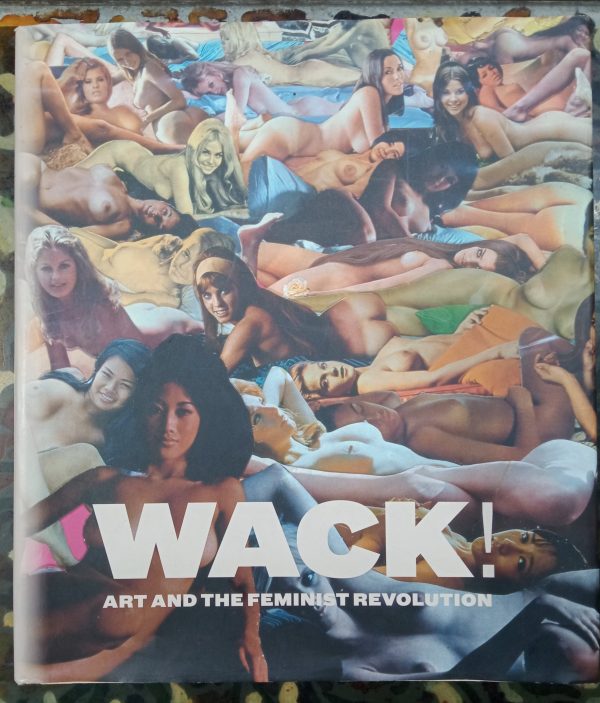 Wack! Art and feminist revolution.