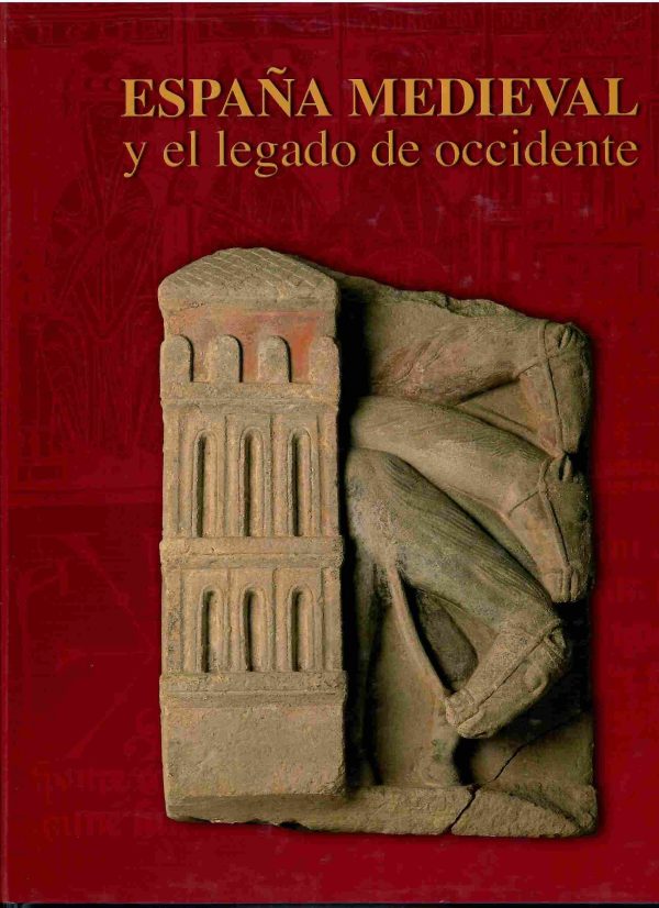 España medieval y el legado de Occidente.