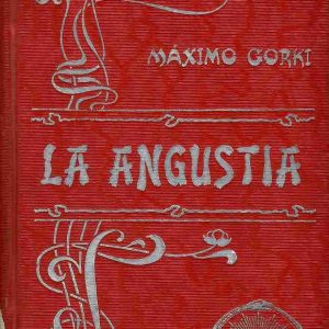 La angustia.