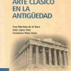 Historia del arte clásico en la Antigüedad. UNED.