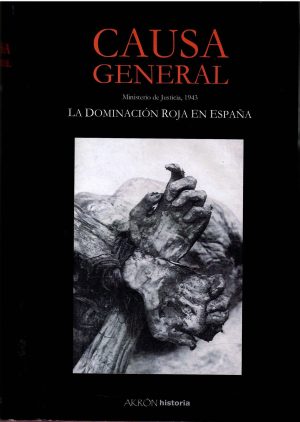 Causa General. La Dominación Roja en España.