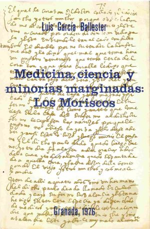 Medicina, ciencia y minorías marginadas: Los Moriscos.