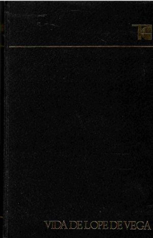 Vida de Lope de Vega (1562 - 1635).