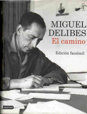 El camino. Edición facsímil.