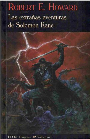Las extrañas aventuras de Solomon Kane.