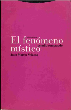 El fenómeno místico. Estudio comparado.