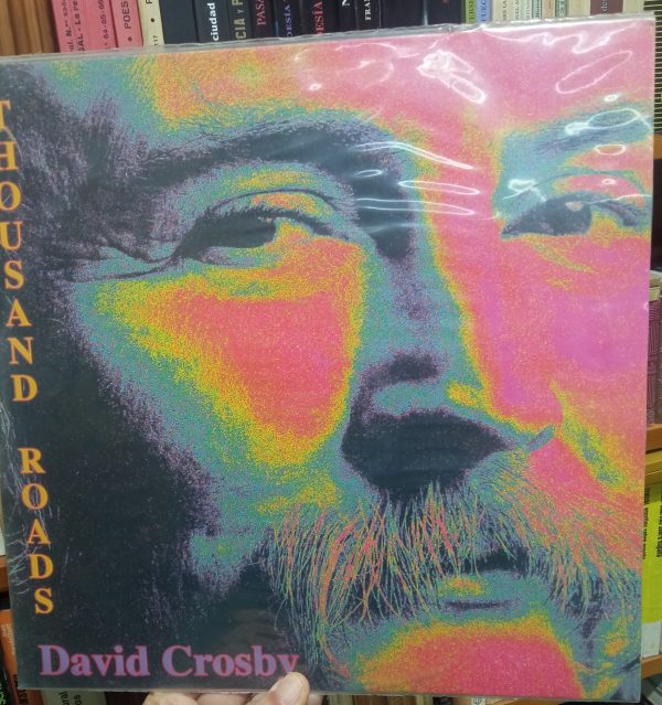 David Crosby: Thousand roads.