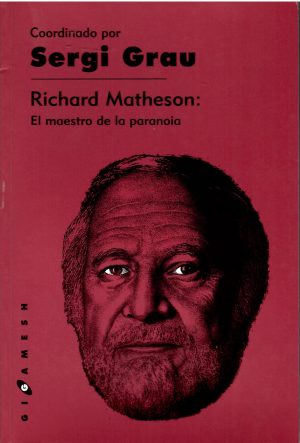 Richard Matheson: El maestro de la paranoia.