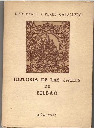 Historia de las calles de Bilbao.