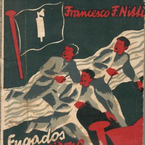 Fugados del infierno fascista.