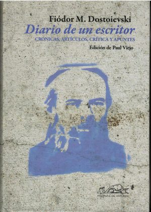 Diario de un escritor. Crónicas, artículos, crítica y apuntes.
