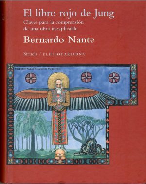 El libro rojo de Jung. Claves para la comprensión de una obra inexplicable.