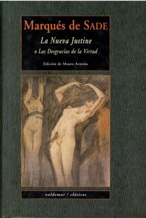 La Nueva Justine o Las Desgracias de la Virtud.