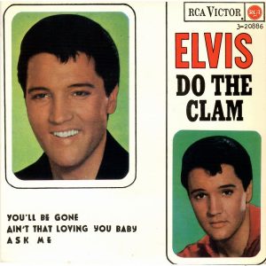 Elvis: Do de clam.