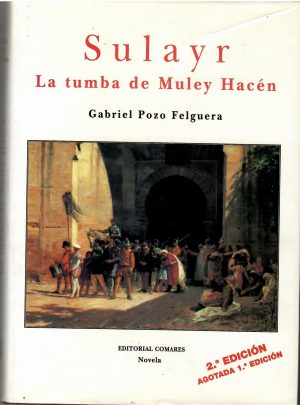 Sulayr. La tumba de Muley Hacén.