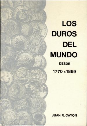 Los duros del mundo desde 1770 a 1869.