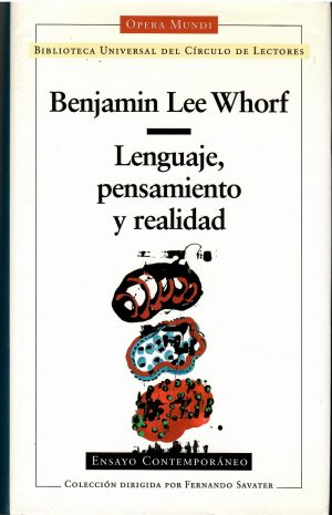 Lenguaje, pensamiento y realidad.