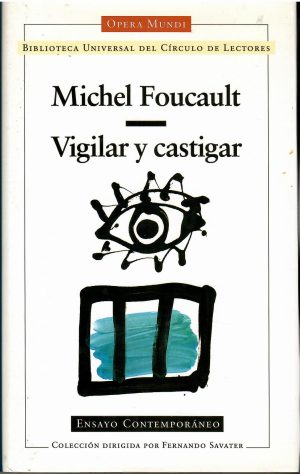 Vigilar y castigar.