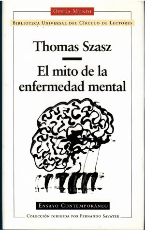El mito de la enfermedad mental.
