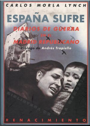 España sufre. Diario de guerra en el Madrid republicano.