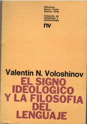 El signo ideológico y la filosofía del lenguaje.