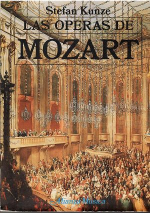 Las óperas de Mozart.