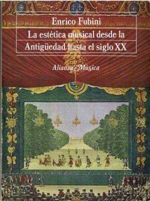 La estética musical desde la Antigüedad hasta el siglo XX.