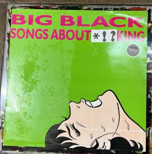 Big black: Songs about fucking.