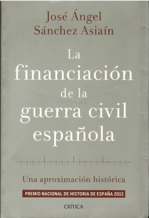 La financiación de la Guerra Civil Española.